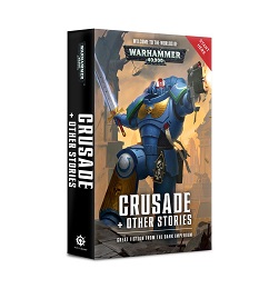 Warhammer 40K: Crusade and Other Stories Novel