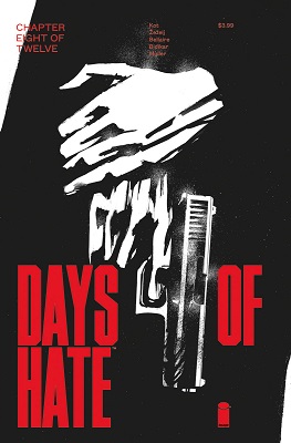 Days of Hate no. 8 (8 of 12) (2018 Series) (MR)