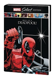 Deadpool: Hey It's Deadpool HC (Marvel Select Edition) 