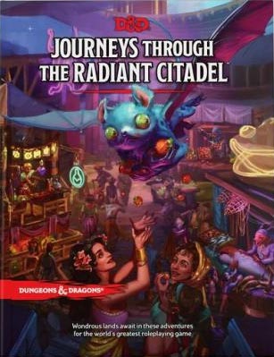 Dungeons and Dragons 5th Ed: Journeys Through The Radiant Citadel HC - Standard Edition