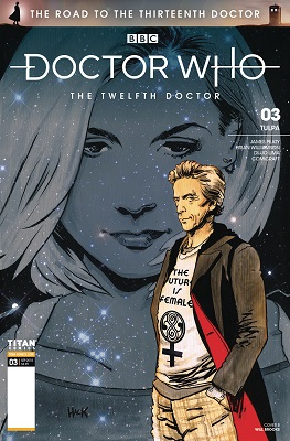 Doctor Who: Road to the Thirteenth Doctor no. 3 (12th Doctor Special) (2018 Series)