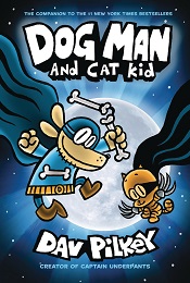 Dog Man Volume 4: Dog Man and Cat Kid HC