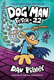 Dog Man Volume 8: Fetch-22 TP
