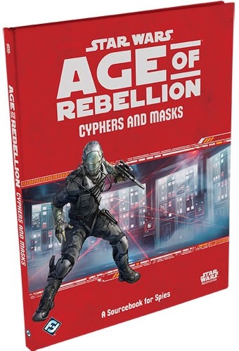 Star Wars: Age of Rebellion: Cyphers and Masks