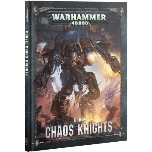 Warhammer 40K: Codex: Chaos Knights 43-18-60