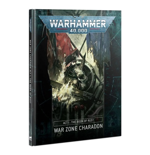 Warhammer 40K: War Zone Charadon: Act I: The Book of Rust 40-18