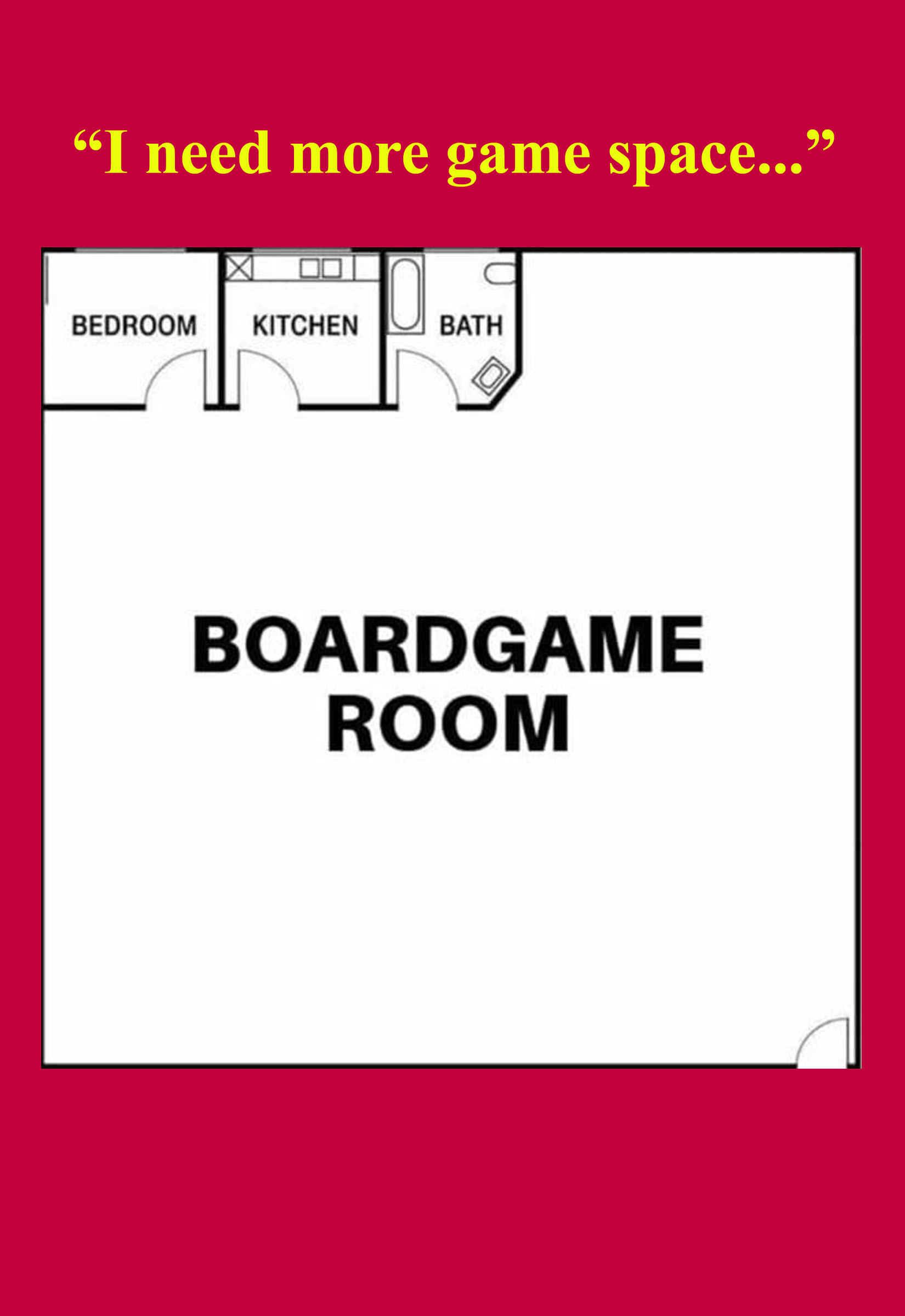 I Need More Game Space Greeting Card