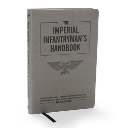 Warhammer 40K: Imperial Infantryman's Handbook 