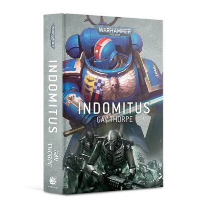 Warhammer 40K Indomitus (HB) by Gav Thorpe