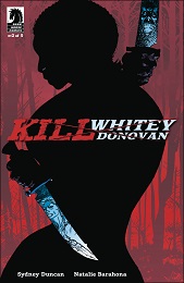 Kill Whitey Donovan no. 2 (2 of 5) (2019 Series) (MR) 