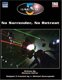 Babylon 5: No Surrender, No Retreat SC - Used