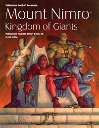 Palladium Fantasy RPG: 2nd ed: Mount Nimro - Kingdom of Giants -  Used