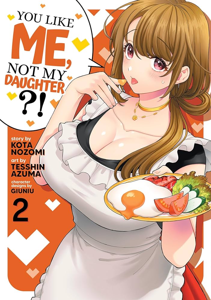 You Like Me Not My Daughter Volume 2 GN