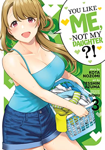 You Like Me Not My Daughter Volume 3 GN