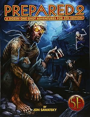 Prepared 2: A Dozen One Shot Adventures for 5th Edition - USED