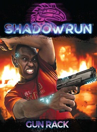 Shadowrun 6th Edition: Gun Rack 