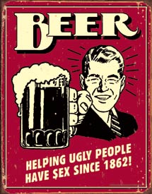 Beer - Helping Ugly People Tin Sign 1328
