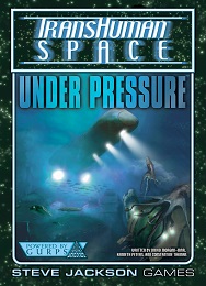 Transhuman Space: Under Pressure - Used