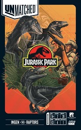 Unmatched: Jurassic Park - Ingen Vs. Raptors - USED - By Seller No: 21482 Matthew Solomon