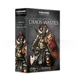 Warhammer Chronicles: Warriors of the Chaos Wastes Novel