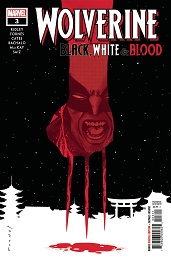 Wolverine: Black White and Blood no. 3 (2020 Series) 